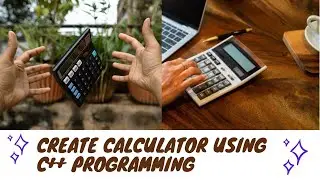 An Easy Calculator | How to Create Calculator in C++ Using Switch Statement
