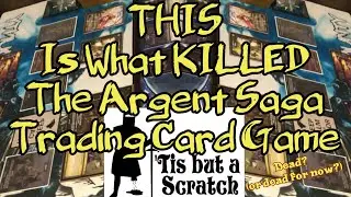 THIS Is What KILLED The Argent Saga Trading Card Game