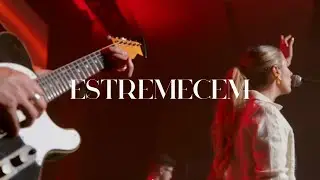 Estremecem - Rapha Gon&ccedil;alves - Dunamis Music - Zion Church