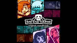 YOUR final battle - [ BAD END THEATER OST ]