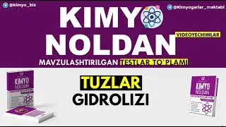 TUZLAR GIDROLIZI I KIMYO NOLDAN I 24 - MAVZU