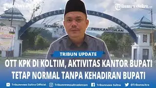 Suasana Kantor Bupati Kolaka Timur Usai OTT KPK Kasus Koltim, Pegawai Masih Berkantor