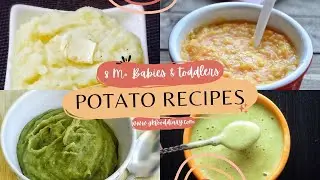 4 Baby foods Potato Recipes for Baby | Weightgain Food For 8 month plus Babies