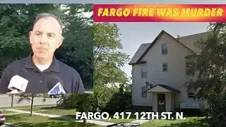 BREAKING NEWS: Police Say, Fargo Fire Fatality Was Murder