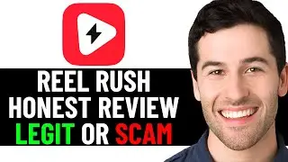 REEL RUSH REVIEW - IS REEL RUSH APP LEGIT OR A SCAM? (UPDATED 2026)