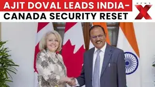 India And Canada Take Major Step To Rebuild Trust With Ajit Doval&rsquo;s Ottawa Visit