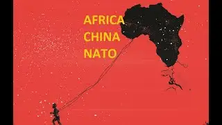 Africa; China; NATO