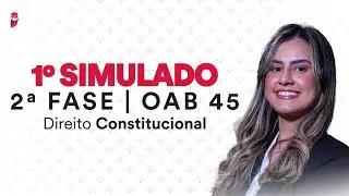 1º Simulado de 2ª Fase - OAB 45 - Direito Constitucional - Correção