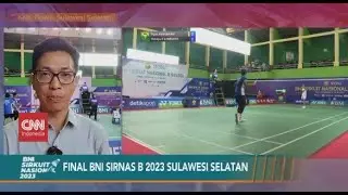 Final BNI Sirnas B 2023 Sulawesi Selatan #BNISirnas2023CNN