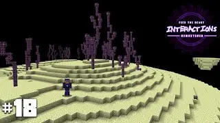 FTB Interactions Remastered E18 - The End Times