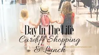 Day In The Life - Cardiff Girls Shopping Trip, KFC Win & Bedtime Struggles