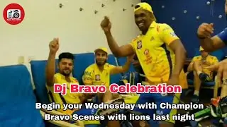 IPL 2018 Dj Bravo Celebration Begin your Wednesday with Champion Bravo Scenes with lions last night