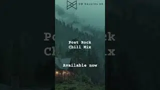 Post Rock Chill Mix Available now! #postrock #ambientrock #music