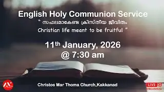 English Holy Communion Service at Christos Mar Thoma Church, Kakkanad.