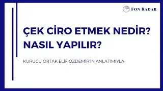 Çek Ciro Etmek Nedir? ve Nasıl Yapılır? | Fon Radar
