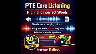 PTE Core Listening: Highlight Incorrect Words | 80+ Points Strategy | Prep with Daljeet