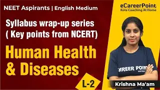 Human Health & diseases | L-2 |  Wrap-up Series | Biology | NEET- 2021 @eCareerPointEnglishMedium