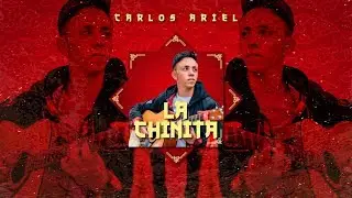 CARLOS ARIEL LA CHINITA (Audio Oficial)