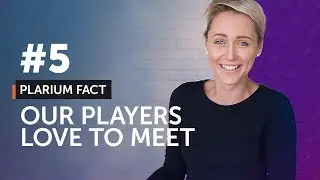 Plarium Fact #5 - Our players love to meet