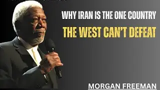 Why Iran Is the One Country the West Can&rsquo;t Defeat_ MORGAN freeman  Motivational Speech (2)