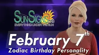 February 7th Zodiac Horoscope Birthday Personality - Aquarius - Part 2