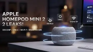 Apple HomePod Mini 2 LEAKS: S10 Chip, USB-C, Wi-Fi 7 & Smarter Siri!