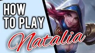 Natalia Guide for Beginners || Mobile Legends✔