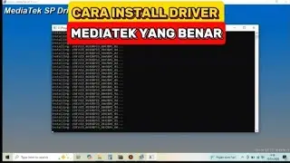 CARA INSTALL DRIVER MEDIATEK YANG BENAR
