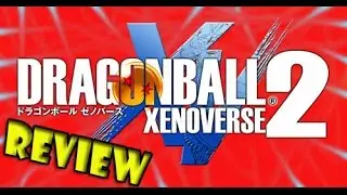 REVIEW DRAGON BALL XENOVERSE 2