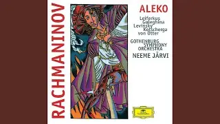 Rachmaninoff: Aleko, TN ii/70: No. 3, The Old Gypsy's Tale