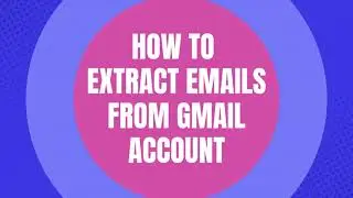 How to Extract Emails from Gmail Account? best gmail email extractor software for lead generation