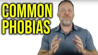Common Fears and Phobias
