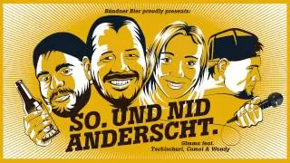 B&uuml;ndner Bier proudly presents: So. Und nid anderscht.