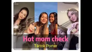 Tiktok hot mom check challenges Compilation 2020 ----Tiktok Porter