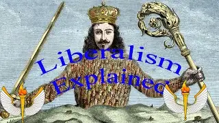 Liberalism Explained