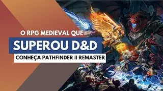 Pathfinder II Remaster: Tudo que voc&ecirc; precisa saber