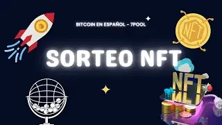 Sorteo token NFT bitcoin en espa&ntilde;ol - 7pool