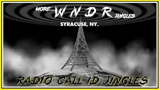RADIO CALL LETTER JINGLES - MORE WNDR JINGLES (SYRACUSE, NY.)
