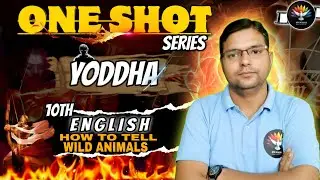How to tell wild animals || Class 10th English One shot || Pavan Bhaiya |