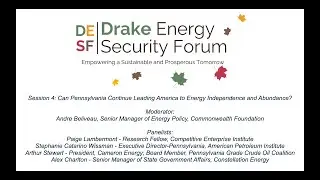 Session 4: Can Pennsylvania Continue Leading America to Energy Independence and Abundance?