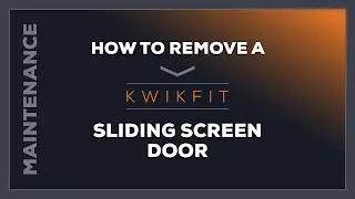 Do It Yourself: How to remove a Kwikfit sliding screen door