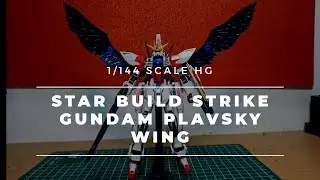STAR BUILD STRIKE GUNDAM | PLAVSKY WING | HIGH GRADE