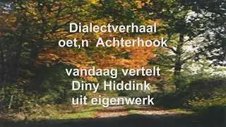 Dialect verhaal oet,n Achterhook