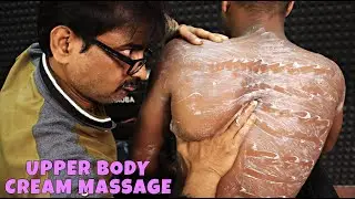 Upper Body Cream Massage | Head Massage & Forehead Tapping | Neck, Spine, Fingers Cracking | ASMR