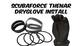 Как установить перчатки на систему Scuba Force Thenar Dryglove