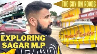Exploring Sagar Madhya Pradesh | The Guy On Roads | Setu Sharma