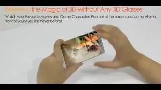 World's First Glasses Free 3D Smartphone 5.5