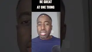 BE GREAT AT ONE THING #shorts