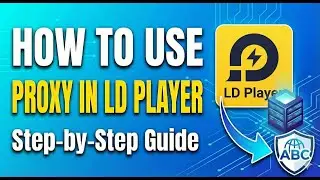 How to Use Proxy in LDPlayer |  LDPlayer Proxy Setup — Full Tutorial for SOCKS5