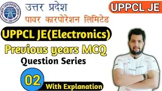 Class-02 | UPPCL Je electronics Preparation | uppcl je electronics previous year question paper